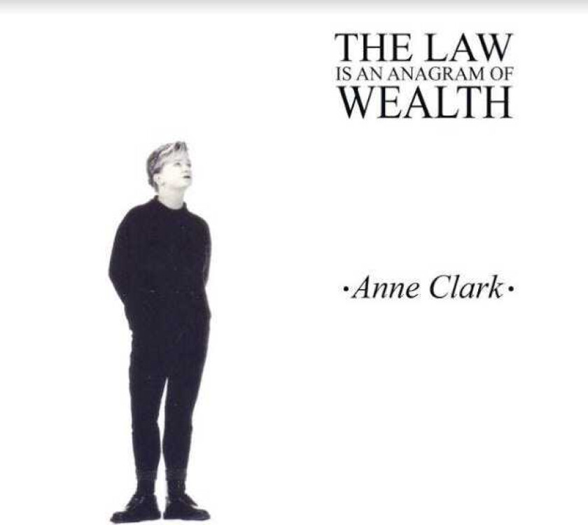 Anne Clark Law Is An Anagram Of Wealth (Expanded) LP/Vinyl