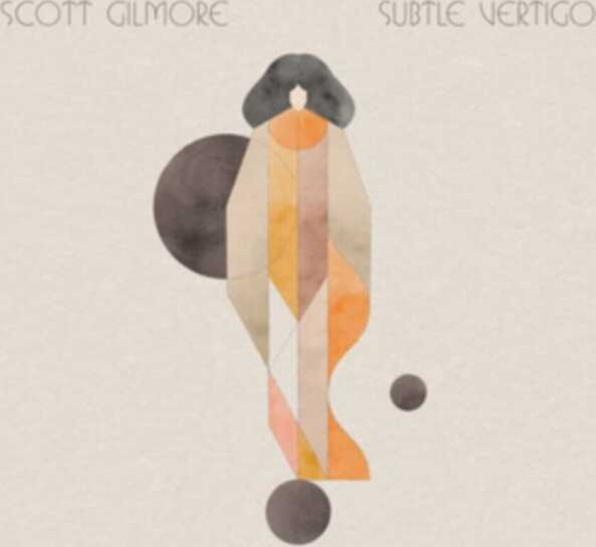 Scott Gilmore  Subtle Vertigo  CD