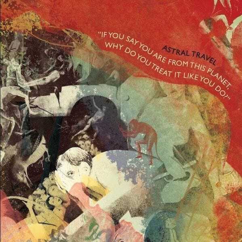 Astral Travel If You Say You Are From This Planet... LP/Vinyl