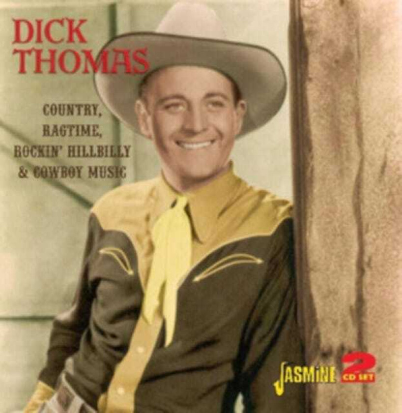 Dick Thomas Country, Ragtime, Rockin' Hillbilly & Cowboy Music CD