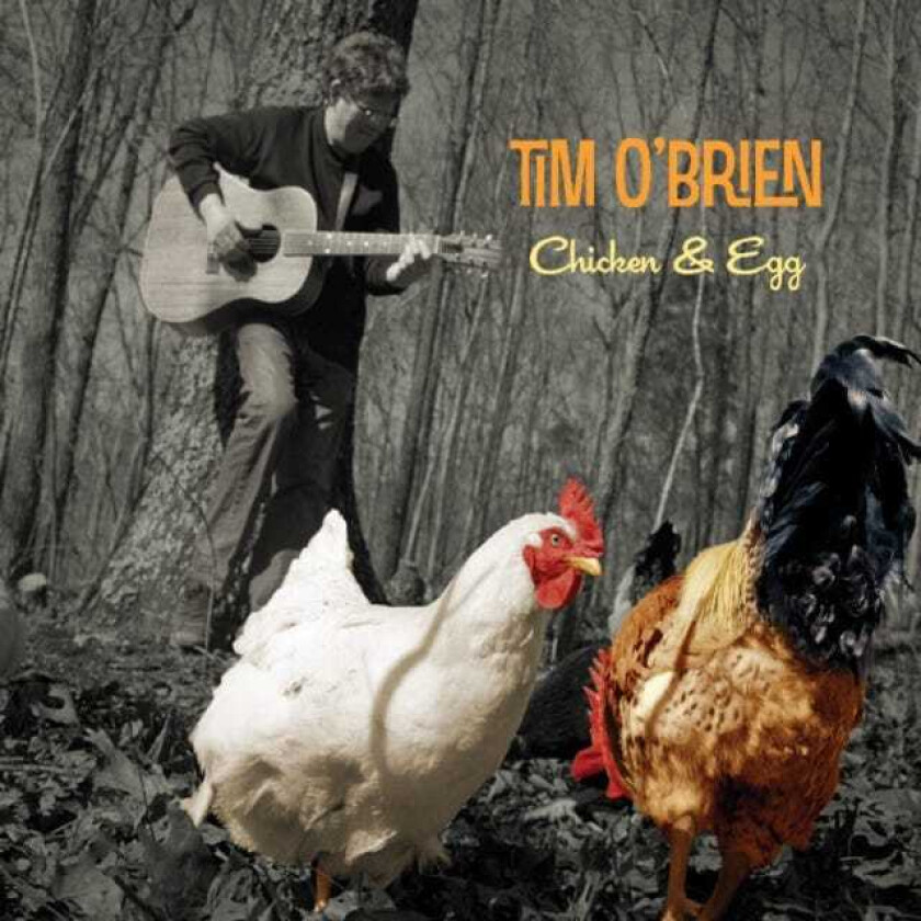 Tim O'Brien  Chicken & Egg  CD