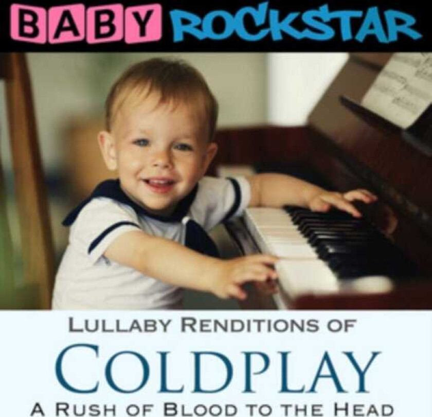 Baby Rockstar Coldplay: A Rush Of Blood To The Head CD