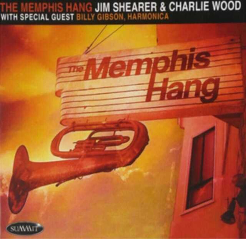 Jim Shearer & Charlie Wood, Jim Shearer, Charlie Wood Memphis Hang CD