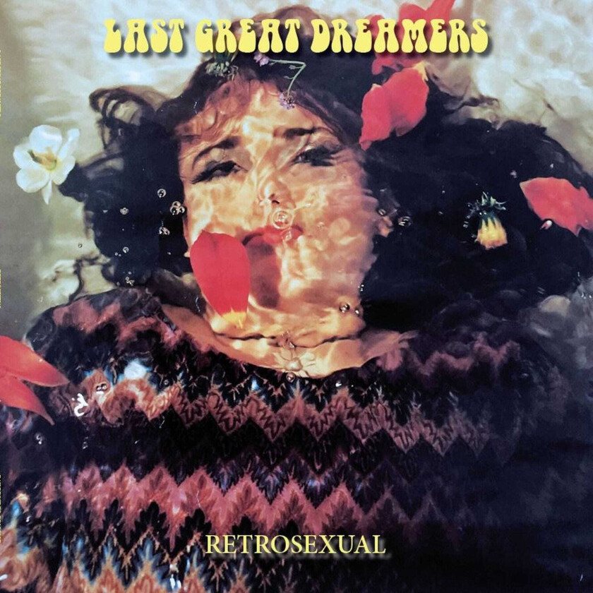 Last Great Dreamers Retrosexual: 25th LP/Vinyl