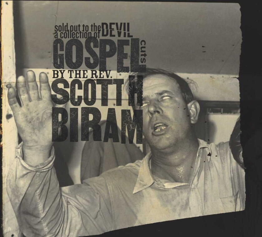 Scott H. Biram  Sold Out To The Devil  CD