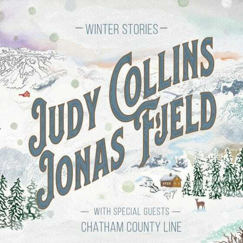 Judy Collins & Jonas Fjeld + Chatham County Line, Judy Collins, Jonas Fjeld Winter Stories CD