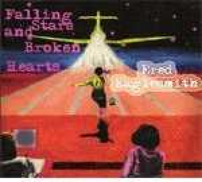 Fred Eaglesmith Falling Stars And Broken Stars CD