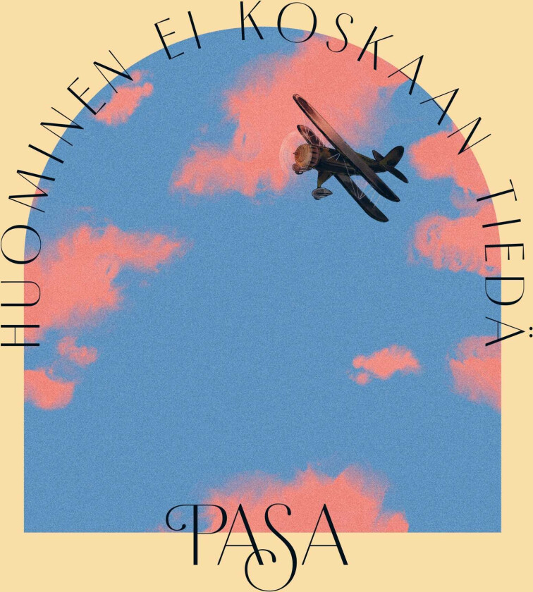 Pasa Huominen Ei Koskaan Tiedä LP/Vinyl