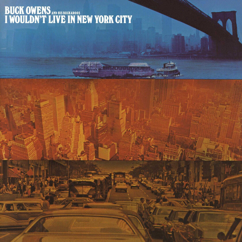 Buck Owens  I Wouldn't Live In New York City  CD