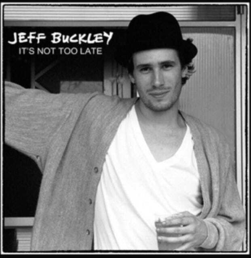 Jeff Buckley It's Not Too Late CD