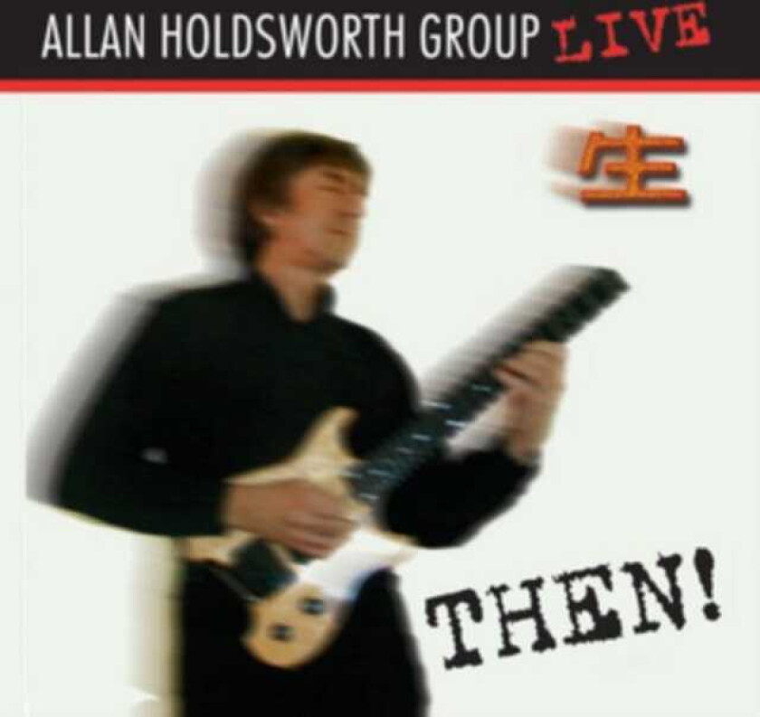 Allan Holdsworth Then! CD