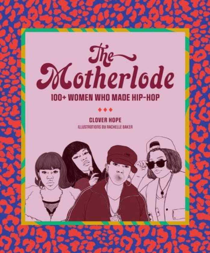 The Motherlode 100+ Women Who Made HipHop