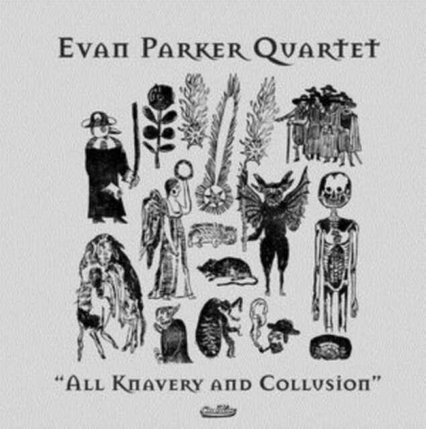 Evan Parker  All Knavery And Collusion  CD