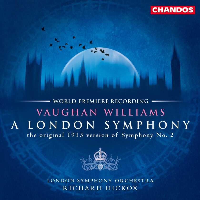 London Symphony Orchestra, George Butterworth, Richard Hickox Vaughan Williams: A London Symphony (1913 version) CD