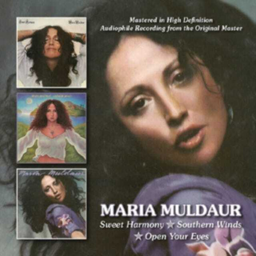 Maria Muldaur Sweet Harmony/Southern Winds/Open Your Eyes CD