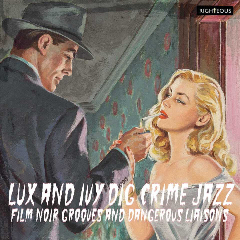 Diverse Artister Lux And Ivy Dig Crime Jazz Film Noir Grooves And Dangerous Liaisons CD