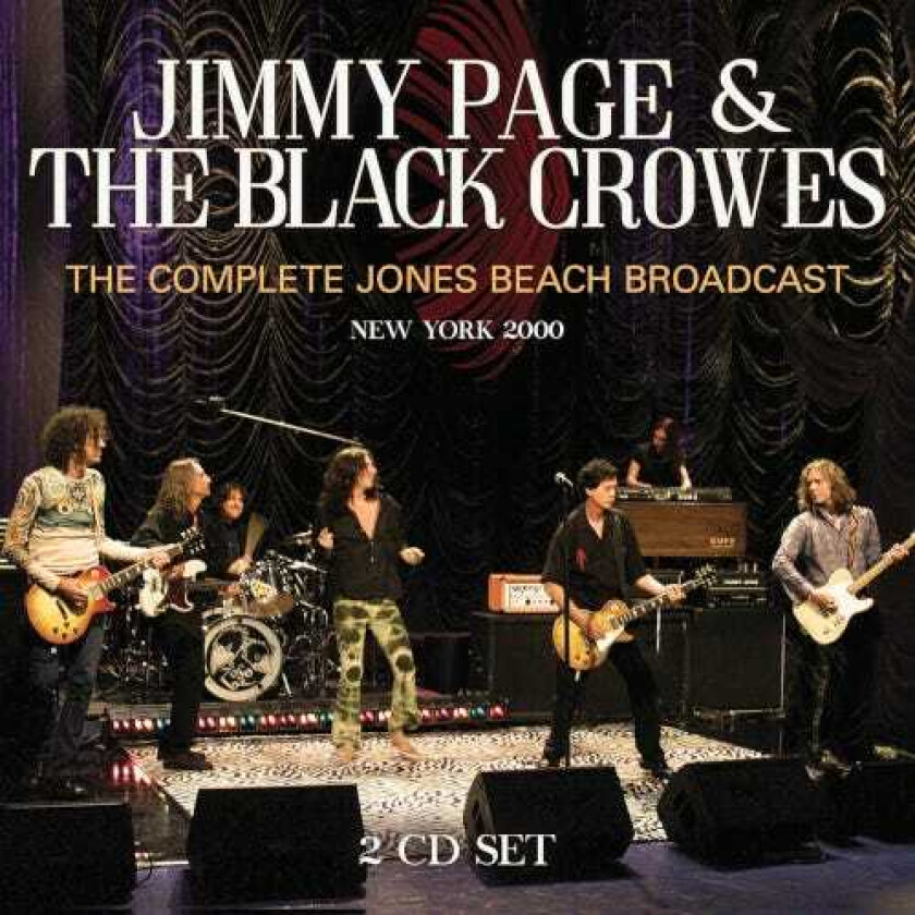 Jimmy Page, Jimmy Page & The Black Crowes, The Black Crowes  The Complete Jones Beach Broadcast, New York 2000  CD