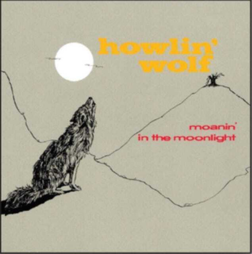 Howlin' Wolf Moanin' In The Moonlight CD