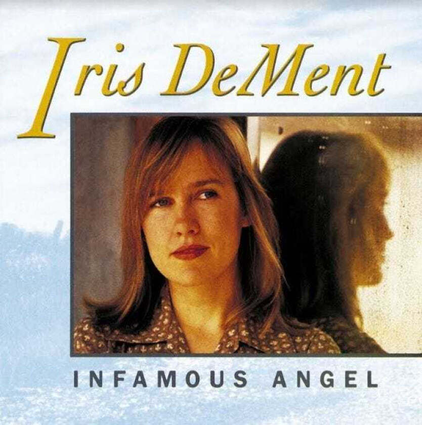 Iris DeMent Infamous Angel LP/Vinyl