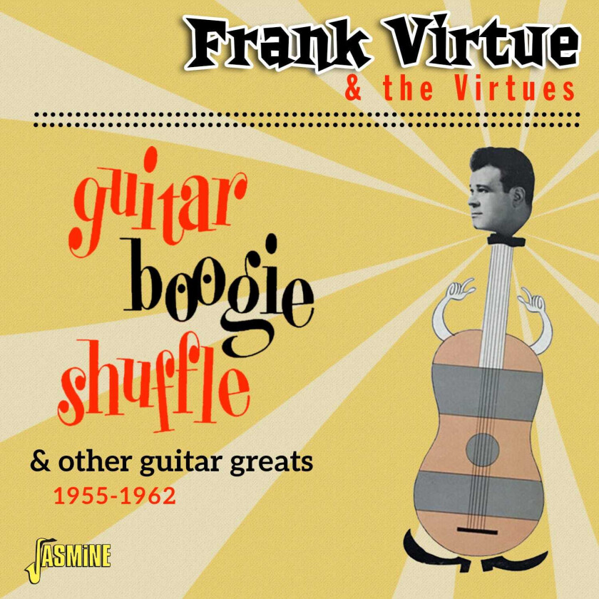 Frank Virtue & The Virtues Guitar Boogie Shuffle & Other Guitar Greats 19551962 CD