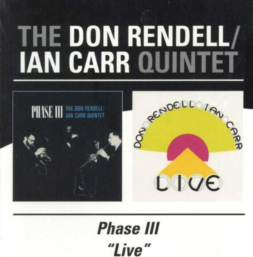 Don Rendell, Ian Carr  Phase III/Live  CD