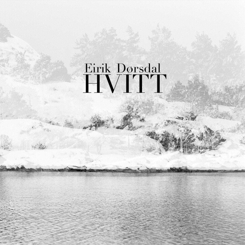 Eirik Dørsdal Hvitt LP/Vinyl