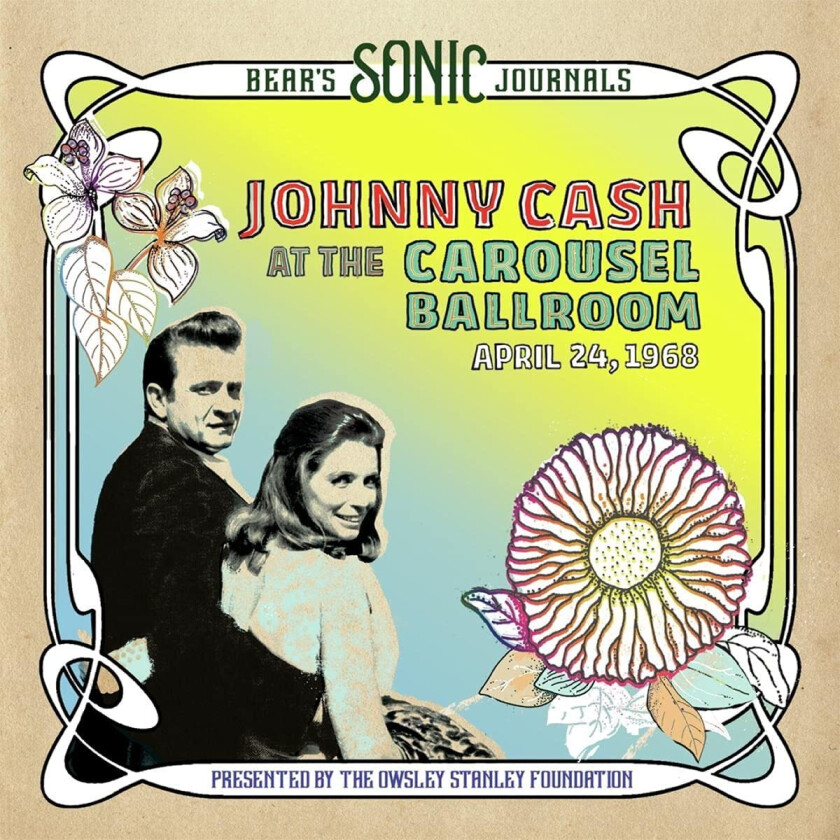 Johnny Cash  Bear's Sonic Journals: Johnny Cash, At The Carousel Ballroom, April 24, 1968  CD