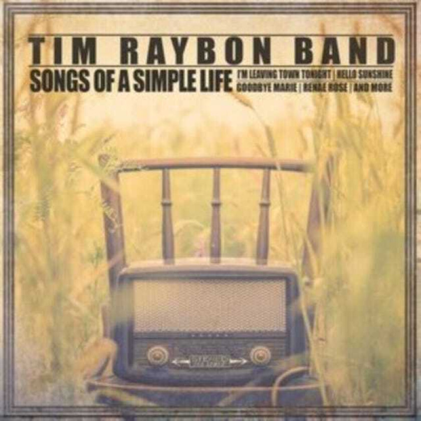 Tim Raybon, Merle Monroe  Songs Of A Simple Life  CD