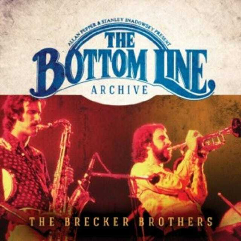 The Brecker Brothers The Bottom Line Archive CD
