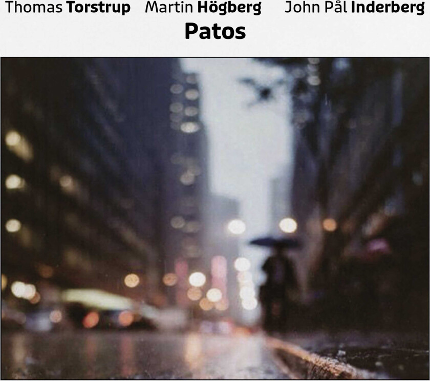 Martin Högberg, Thomas Torstrup, John Pål Inderberg  Patos  CD