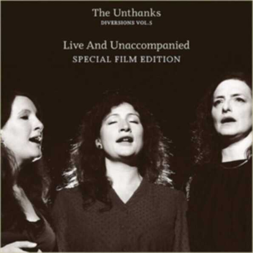 The Unthanks Diversions Vol 5 Live & Unaccompanied CD