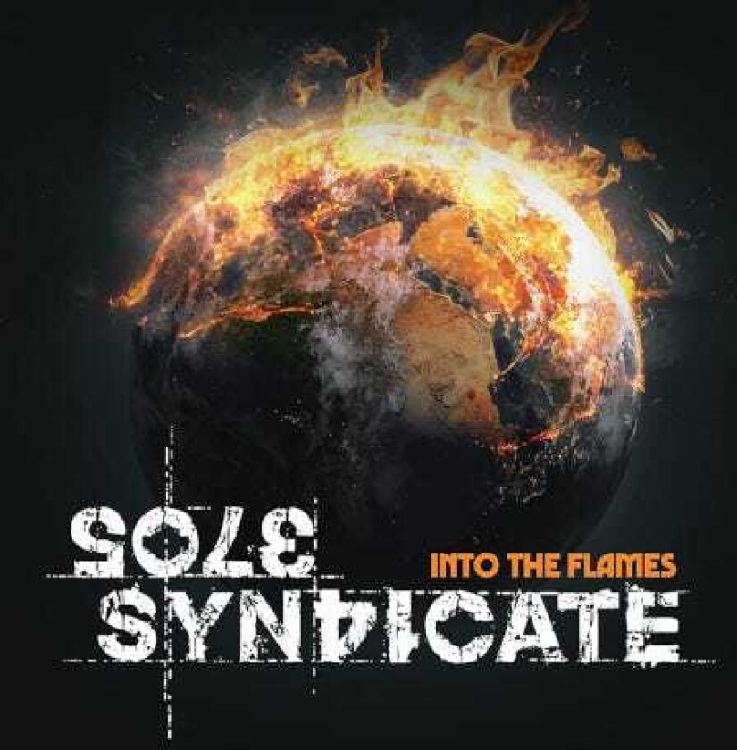 Sole Syndicate Into The Flames CD