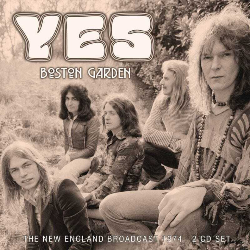 Yes  Boston Garden  The New England Broadcast 1974  CD