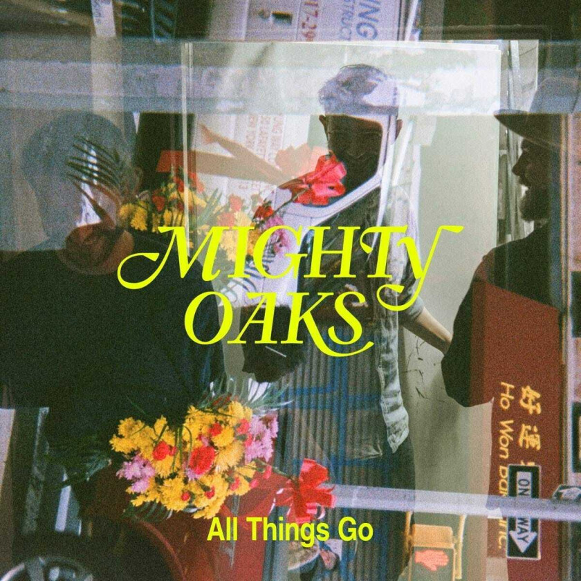 Mighty Oaks All Things Go LP/Vinyl