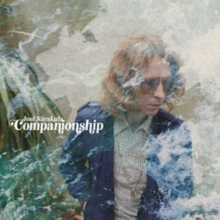 Joel Sarakula Companionship LP/Vinyl