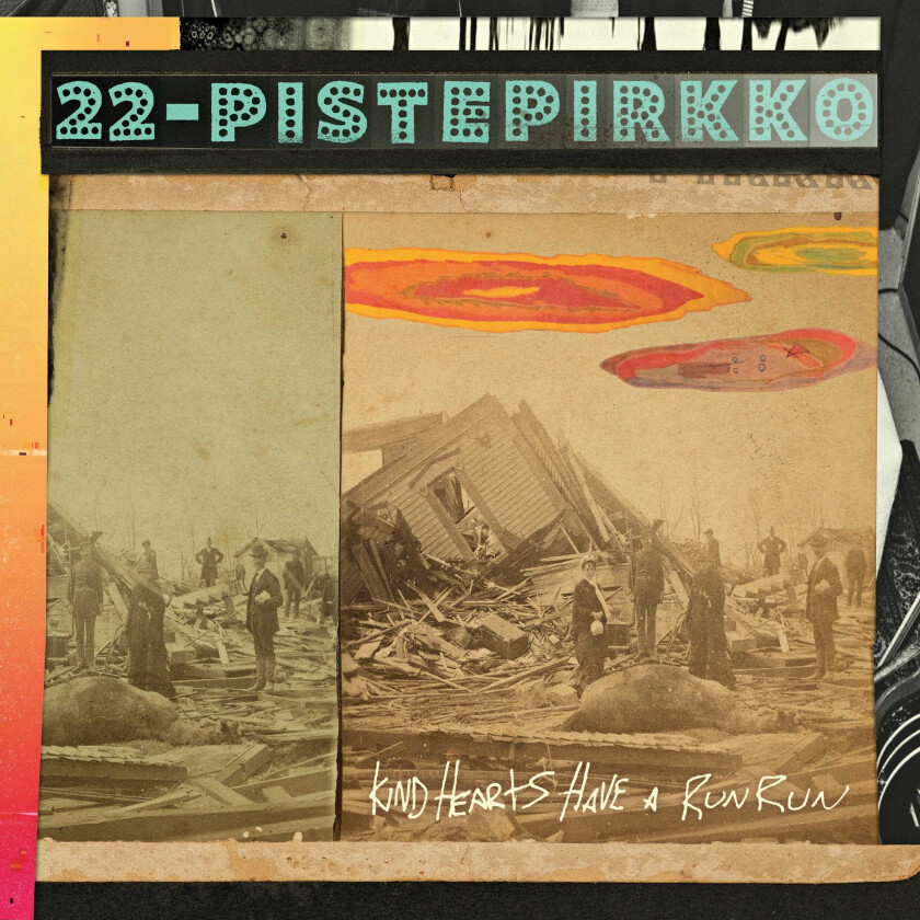 22 Pistepirkko Kind Hearts Have A Run Run CD