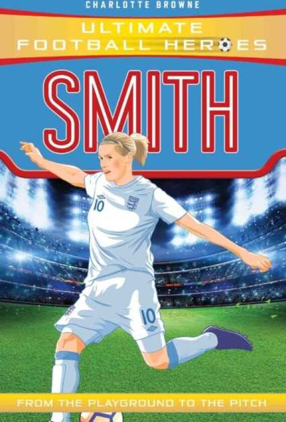 Smith (Ultimate Football Heroes the No. 1 football series) Collect them all!