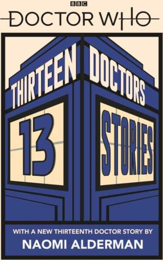 Doctor Who: Thirteen Doctors 13 Stories