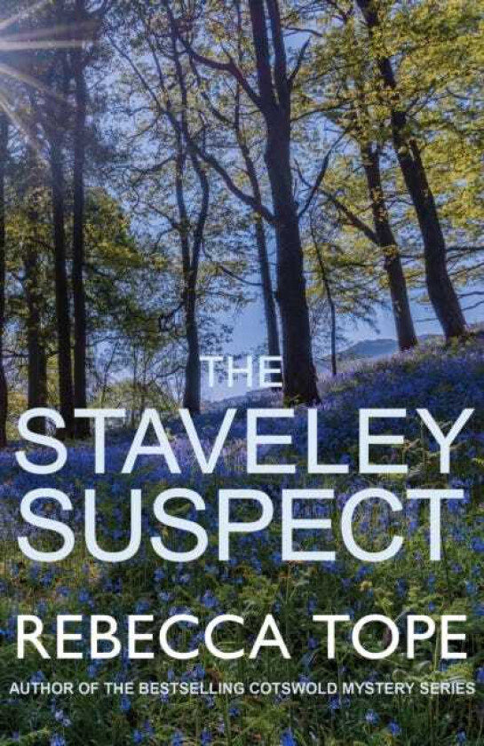 The Staveley Suspect The captivating English cosy crime series