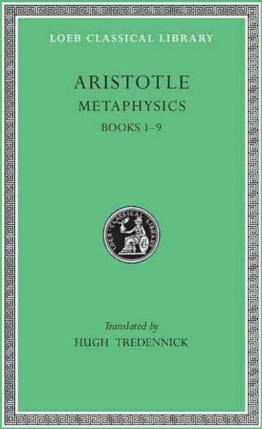 Metaphysics, Volume I Books 1–9