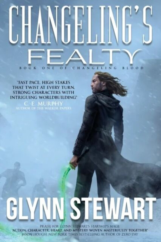 Changeling's Fealty av Glynn Stewart
