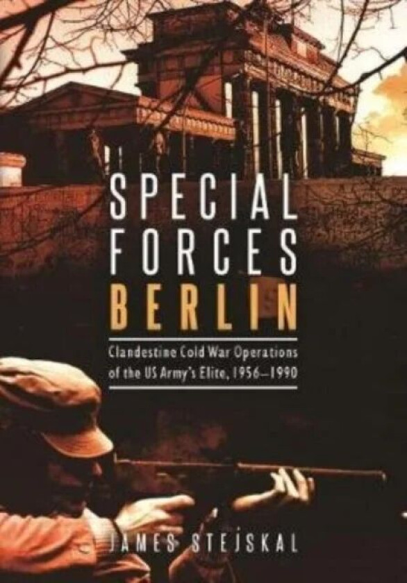 Special Forces Berlin av James Stejskal