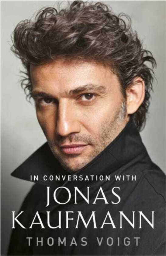Jonas Kaufmann In Conversation With