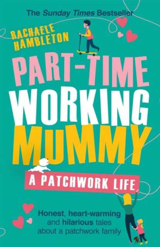 PartTime Working Mummy From The Sunday Times Bestselling Author of The Power in You