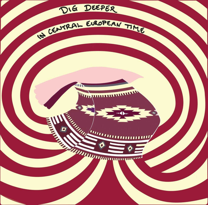 Dig Deeper In Central European Time LP/Vinyl
