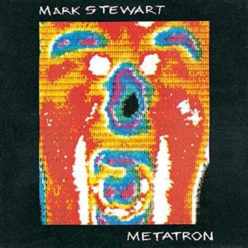 Mark Stewart Metatron CD