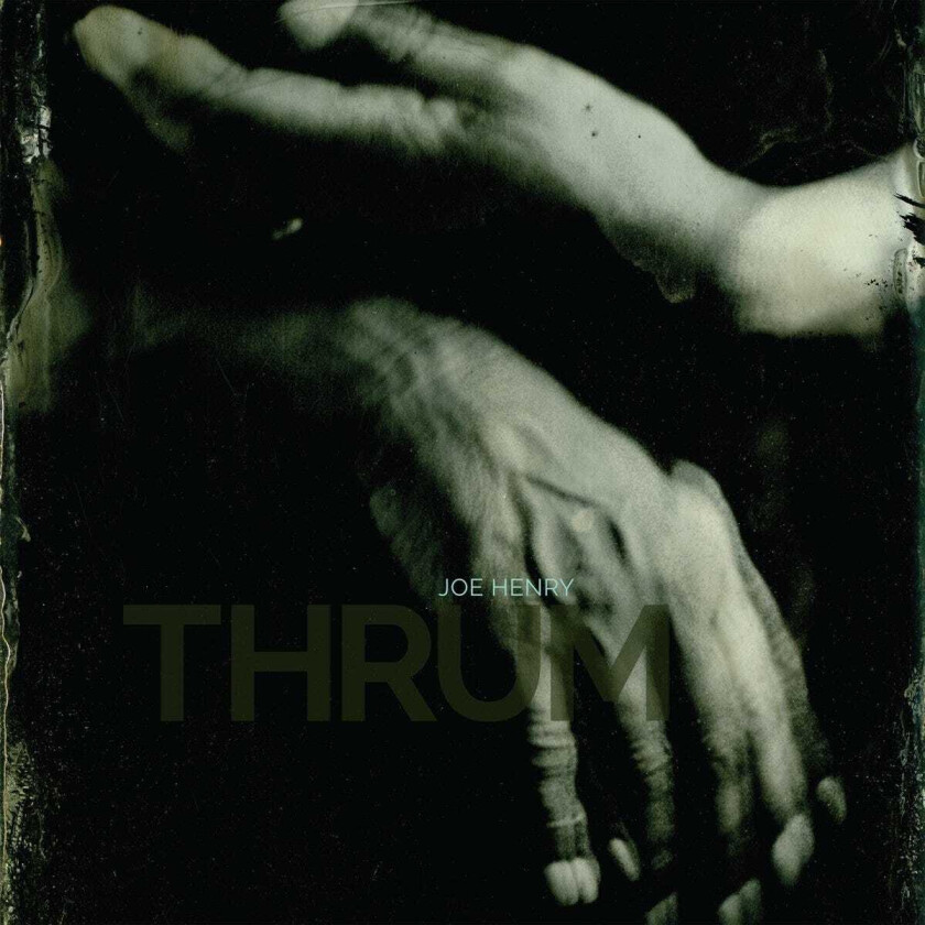 Joe Henry Thrum LP/Vinyl