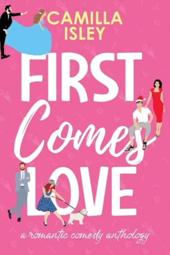 First Comes Love av Camilla Isley
