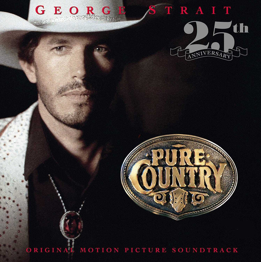 George Strait Pure Country Original Motion Picture Soundtrack: 25th Anniversary LP/Vinyl