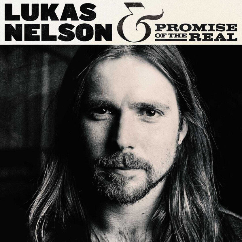 Lukas Nelson & Promise of the Real : Lukas Nelson & Promise of the Real CD